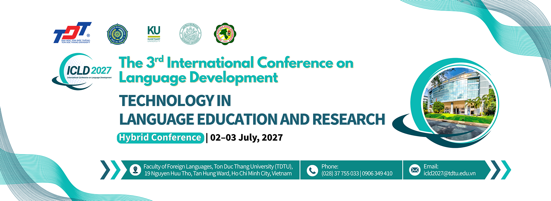 ICLD 2027 — The 3rd International Conference on Language Development. Technology in Language Education and Research. Hybrid Conference, 02–03 July 2027. Hosted by Ton Duc Thang University, co-hosted with Uhamka University, Kasetsart University, Silpakorn University, and Nueva Vizcaya State University.